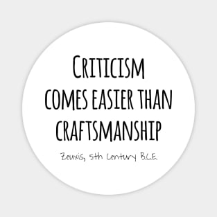 Criticism & Craftsmanship, Zeuxis 5th Century BCE Magnet